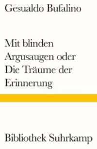 Mit blinden Argusaugen oder Die Träume der Erinnerung : Roman (Bibliothek Suhrkamp 1190) （2024. 198 S. 180 mm）