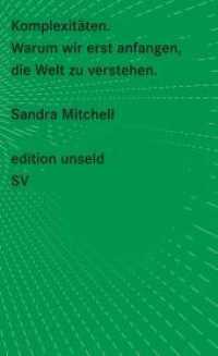 Komplexitäten : Warum wir erst anfangen, die Welt zu verstehen (Edition Unseld 1) （2. Aufl. 2008. 173 S. m. Abb. 177 mm）