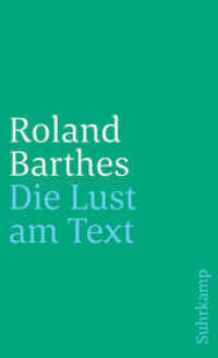 Die Lust am Text : Kommentierte Ausgabe (Suhrkamp Studienbibliothek 19) （2. Aufl. 2010. 502 S. 177 mm）