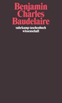 Charles Baudelaire : Ein Lyriker im Zeitalter des Hochkapitalismus. Hrsg. u. Nachw. v. Rolf Tiedemann (suhrkamp taschenbuch wissenschaft 47) （12. Aufl. 1974. 194 S. 177 mm）
