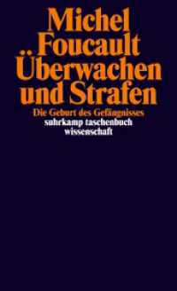 Überwachen und Strafen : Die Geburt des Gefängnisses (suhrkamp taschenbuch wissenschaft 184) （22. Aufl. 2017. 396 S. 30 Taf. 176 mm）