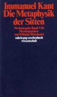 Die Metaphysik der Sitten (suhrkamp taschenbuch wissenschaft 190) （20. Aufl. 2018. 576 S. 177 mm）