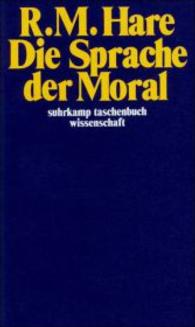 Die Sprache der Moral (suhrkamp taschenbuch wissenschaft) （4. Aufl.）