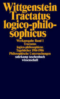 Werkausgabe in 8 Bänden. Bd.1 : Tractatus logico-philosophicus; Tagebücher 1914-1916; Philosophische Untersuchungen (suhrkamp taschenbuch wissenschaft 501) （24. Aufl. 2007. 620 S. 176 mm）