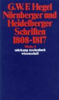 Nürnberger und Heidelberger Schriften 1808-1817 (Werke 4) （8. Aufl. 2003. 622 S. 177 mm）
