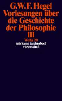 Vorlesungen über die Geschichte der Philosophie Tl.3 : Auf der Grundlage der Werke 1832-45 neu editierte Ausgabe (suhrkamp taschenbuch wissenschaft 620) （11. Aufl. 2007. 565 S. 178 mm）