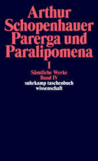 Sämtliche Werke Bd.5/1 : Parerga und Paralipomena. Kleine philosophische Schriften I (suhrkamp taschenbuch wissenschaft 664) （10. Aufl. 2010. 622 S. 177 mm）