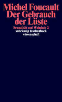 Der Gebrauch der Lüste (Sexualität und Wahrheit 2) （15. Aufl. 2002. 326 S. 179 mm）