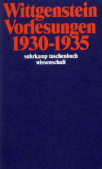 Vorlesungen 1930-1935 : Cambridge. Aus d. Aufzeichn. v. John King, Desmond Lee, Alice Ambrose u. Margaret Macdonald. Hrsg. v. Desmond Lee u. Alice Ambrose (suhrkamp taschenbuch wissenschaft 865) （2. Aufl., Nachdr. 2000. 451 S. 177 mm）