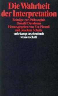 Die Wahrheit der Interpretation : Beiträge zur Philosophie Donald Davidsons (suhrkamp taschenbuch wissenschaft 897) （Deutsche Erstausgabe. 1990. 282 S. 177 mm）