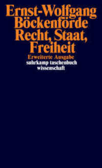 Recht, Staat, Freiheit : Studien zur Rechtsphilosophie, Staatstheorie und Verfassungsgeschichte (suhrkamp taschenbuch wissenschaft 914) （9. Aufl. 2019. 425 S. 176 mm）