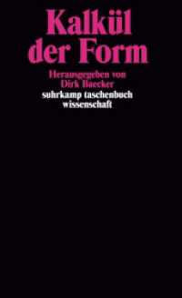 Kalkül der Form : Herausgegeben von Dirk Baecker (suhrkamp taschenbuch wissenschaft 1068) （2. Aufl. 1993. 217 S. 177 mm）