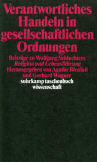 Verantwortliches Handeln in gesellschaftlichen Ordnungen : Beiträge zu Wolfgang Schluchters 'Religion und Lebensführung' (suhrkamp taschenbuch wissenschaft 1348) （Erstausgabe. 1998. 365 S. 177 mm）