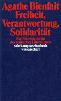 Freiheit, Verantwortung, Solidarität : Zur Rekonstruktion des politischen Liberalismus (suhrkamp taschenbuch wissenschaft 1406) （Erstausgabe. 1999. 276 S. 176 mm）