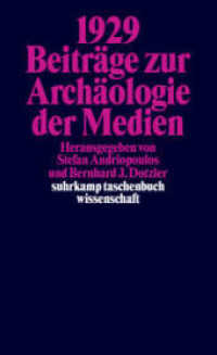 1929 - Beiträge zur Archäologie der Medien (suhrkamp taschenbuch wissenschaft 1579) （2002. 391 S. m. Abb. 176 mm）