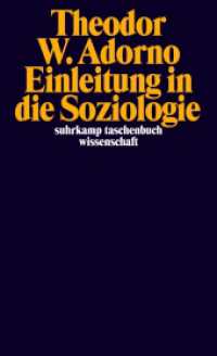 Ｔ．Ｗ．アドルノ『社会学入門』<br>Einleitung in die Soziologie : (1968) (suhrkamp taschenbuch wissenschaft 1673) （6. Aufl. 2003. 329 S. 178 mm）