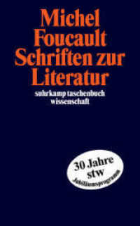 Schriften zur Literatur : Hrsg. v. Daniel Defert, Francois Ewald u. a. (suhrkamp taschenbuch wissenschaft 1675) （4. Aufl. 2003. 401 S. 178 mm）