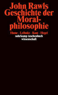 Geschichte der Moralphilosophie : Hume, Leibniz, Kant, Hegel (suhrkamp taschenbuch wissenschaft 1726) （3. Aufl. 2004. 486 S. 178 mm）