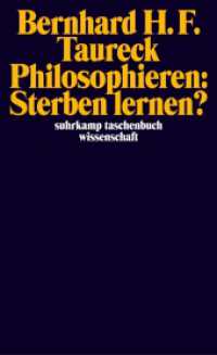 Philosophieren: Sterben lernen? : Versuch einer ikonologischen Modernisierung unserer Kommunikation &uuml;ber Zod und Sterben (suhrkamp taschenbuch wissenschaft 1732) （2005. 233 S. 177 mm）