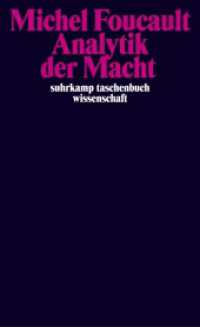 フーコー著／権力分析（独訳）<br>Analytik der Macht (suhrkamp taschenbuch wissenschaft 1759) （9. Aufl. 2017. 349 S. 178 mm）