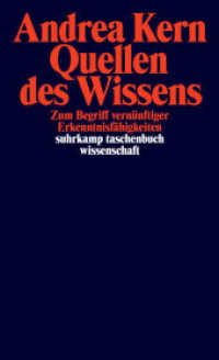 Quellen des Wissens : Zum Begriff vernünftiger Erkenntnisfähigkeiten (suhrkamp taschenbuch wissenschaft 1786) （Originalausgabe. 2006. 385 S. 176 mm）