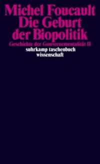Geschichte der Gouvernementalität Bd.2 : Die Geburt der Biopolitik. Vorlesung am Collège de France 1978-1979 (suhrkamp taschenbuch wissenschaft 1809) （9. Aufl. 2006. 518 S. 178 mm）