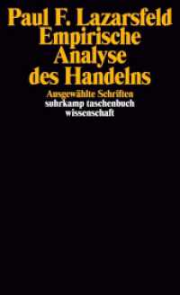 Empirische Analyse des Handelns : Ausgewählte Schriften (suhrkamp taschenbuch wissenschaft 1822) （2. Aufl. 2007. 542 S. 177 mm）