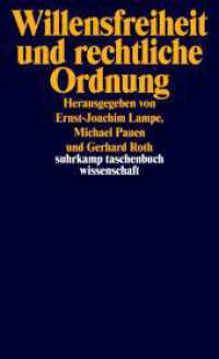 Willensfreiheit und rechtliche Ordnung (suhrkamp taschenbuch wissenschaft 1833) （2008. 400 S. 177 mm）