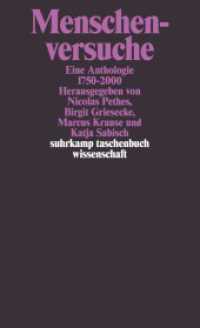 人間科学アンソロジー　1750-2000年<br>Menschenversuche : Eine Anthologie 1750-2000. Originalausgabe (suhrkamp taschenbuch wissenschaft 1850) （2. Aufl. 2008. 779 S. Mit Abbildungen. 176 mm）