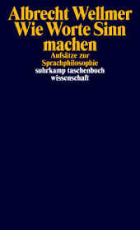 罪と真実：言語哲学論集<br>Wie Worte Sinn machen : Aufsätze zur Sprachphilosophie. Originalausgabe (suhrkamp taschenbuch wissenschaft 1852) （2007. 297 S. 176 mm）