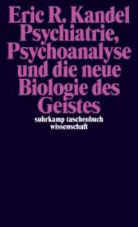 Psychiatrie, Psychoanalyse und die neue Biologie des Geistes (suhrkamp taschenbuch wissenschaft 1860) （6. Aufl. 2008. 341 S. Mit Abbildungen. 178 mm）