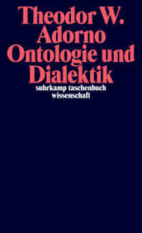 アドルノ論集：存在論と弁証法<br>Ontologie und Dialektik (suhrkamp taschenbuch wissenschaft 1877) （3. Aufl. 2008. 448 S. 178 mm）