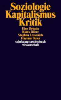 Soziologie - Kapitalismus - Kritik : Eine Debatte (suhrkamp taschenbuch wissenschaft 1923) （6. Aufl. 2009. 327 S. 177 mm）