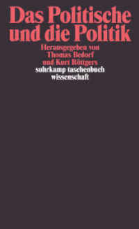 Das Politische und die Politik (suhrkamp taschenbuch wissenschaft 1957) （2. Aufl. 2010. 350 S. 177 mm）