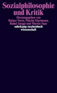 社会哲学と批判：アクセル・ホーネット６０歳記念論文集<br>Sozialphilosophie und Kritik (suhrkamp taschenbuch wissenschaft 1960) （2009. 743 S. 177 mm）
