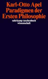 Paradigmen der Ersten Philosophie : Zur reflexiven, transzendentalpragmatischen Rekonstruktion der Philosophiegeschichte. Originalausgabe (suhrkamp taschenbuch wissenschaft 1985) （Originalausgabe. 2011. 400 S. 178 mm）