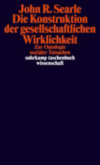 Die Konstruktion der gesellschaftlichen Wirklichkeit : Zur Ontologie sozialer Tatsachen (suhrkamp taschenbuch wissenschaft 2005) （5. Aufl. 2018. 248 S. 188 mm）
