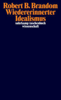 Wiedererinnerter Idealismus : Originalausgabe (suhrkamp taschenbuch wissenschaft 2104) （Originalausgabe. 2015. 377 S. 180 mm）