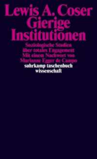 Gierige Institutionen : Soziologische Studien über totales Engagement (suhrkamp taschenbuch wissenschaft 2119) （Deutsche Erstausgabe. 2015. 230 S. 178 mm）