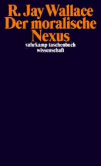 Der moralische Nexus : Frankfurter Vorlesungen (suhrkamp taschenbuch wissenschaft 2134) （Nachdr. 2021. 401 S. 176 mm）