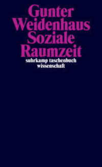 Soziale Raumzeit (suhrkamp taschenbuch wissenschaft 2138) （Originalausgabe. 2015. 240 S. 176 mm）