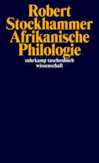 Afrikanische Philologie (suhrkamp taschenbuch wissenschaft 29763) （Originalausgabe. 2016. 310 S. 178 mm）
