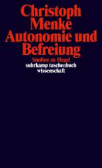 Ｃｈ．メンケ著／自律と解放：ヘーゲル研究<br>Autonomie und Befreiung : Studien zu Hegel (suhrkamp taschenbuch wissenschaft 2266) （2. Aufl. 2018. 215 S. 178 mm）