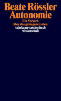 Autonomie : Ein Versuch über das gelungene Leben (suhrkamp taschenbuch wissenschaft 2274) （2019. 443 S. 176 mm）