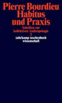 Schriften : Bd. 3: Habitus und Praxis. Schriften zur kollektiven Anthropologie 2 (suhrkamp taschenbuch wissenschaft 2316) （2. Aufl. 2020. 450 S. 179 mm）