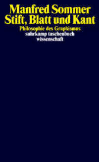 カントとグラフィックの哲学<br>Stift, Blatt und Kant : Philosophie des Graphismus (suhrkamp taschenbuch wissenschaft 2331) （Originalausgabe. 2020. 386 S. 178 mm）