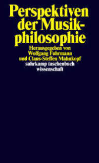 Perspektiven der Musikphilosophie (suhrkamp taschenbuch wissenschaft 2361) （Originalausgabe. 2021. 369 S. 176 mm）