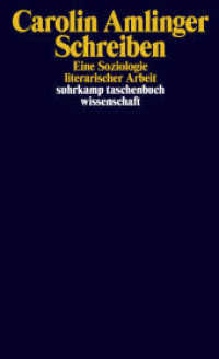 Schreiben : Eine Soziologie literarischer Arbeit (suhrkamp taschenbuch wissenschaft 2363) （2. Aufl. 2021. 800 S. 178 mm）