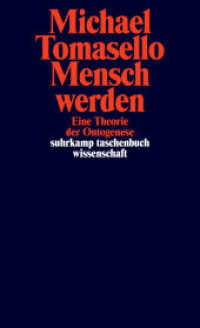 Mensch werden : Eine Theorie der Ontogenese (suhrkamp taschenbuch wissenschaft 2366) （2024. 542 S. 177 mm）