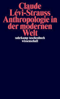 Anthropologie in der modernen Welt (suhrkamp taschenbuch wissenschaft 2397) （2022. 148 S. 176 mm）